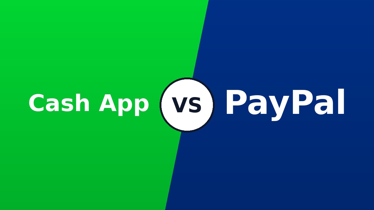 Cash App vs PayPal comparison 2026