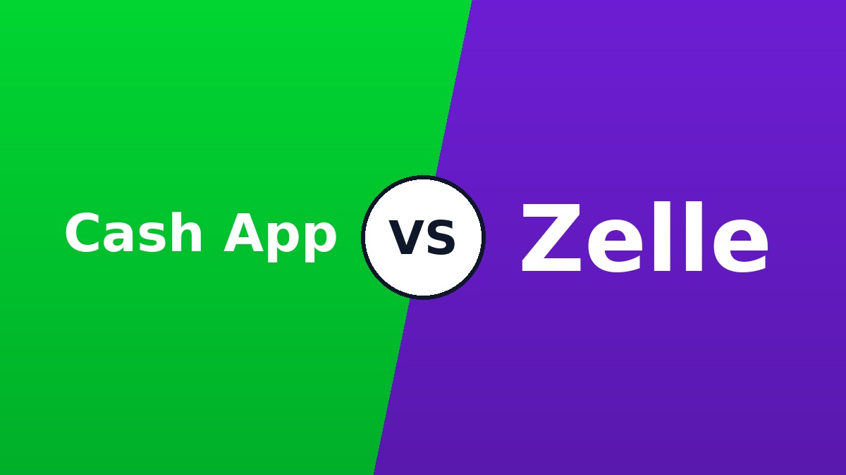 Cash App vs Zelle comparison 2026