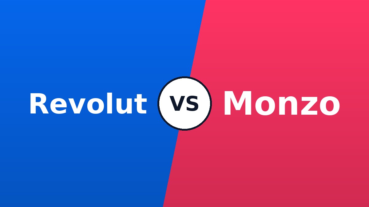 Revolut vs Monzo comparison 2026