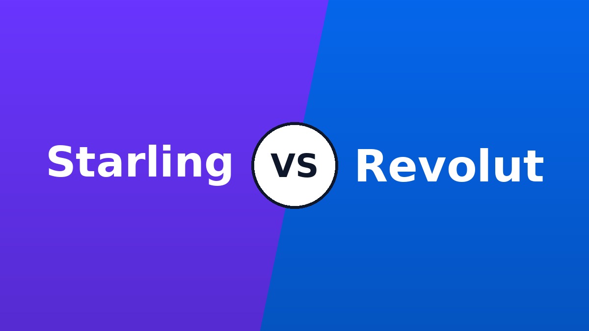 Starling vs Revolut comparison 2026